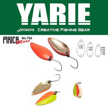 YARIE 702 PIRICA MORE 2.6gr E77 Half Mac